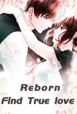 Reborn Find True love